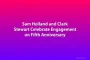 Sam Holland and Clark Stewart Celebrate Engagement on Fifth Anniversary