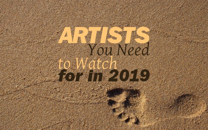 Who Will Follow in Ella Mai's Footsteps? Artists You Need to Watch for in 2019