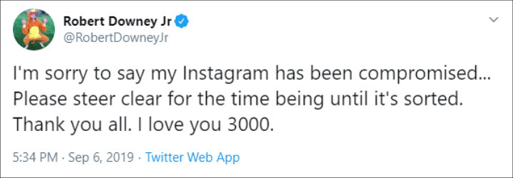Robert Downey Jr. informed fans his Instagram account was hacked.