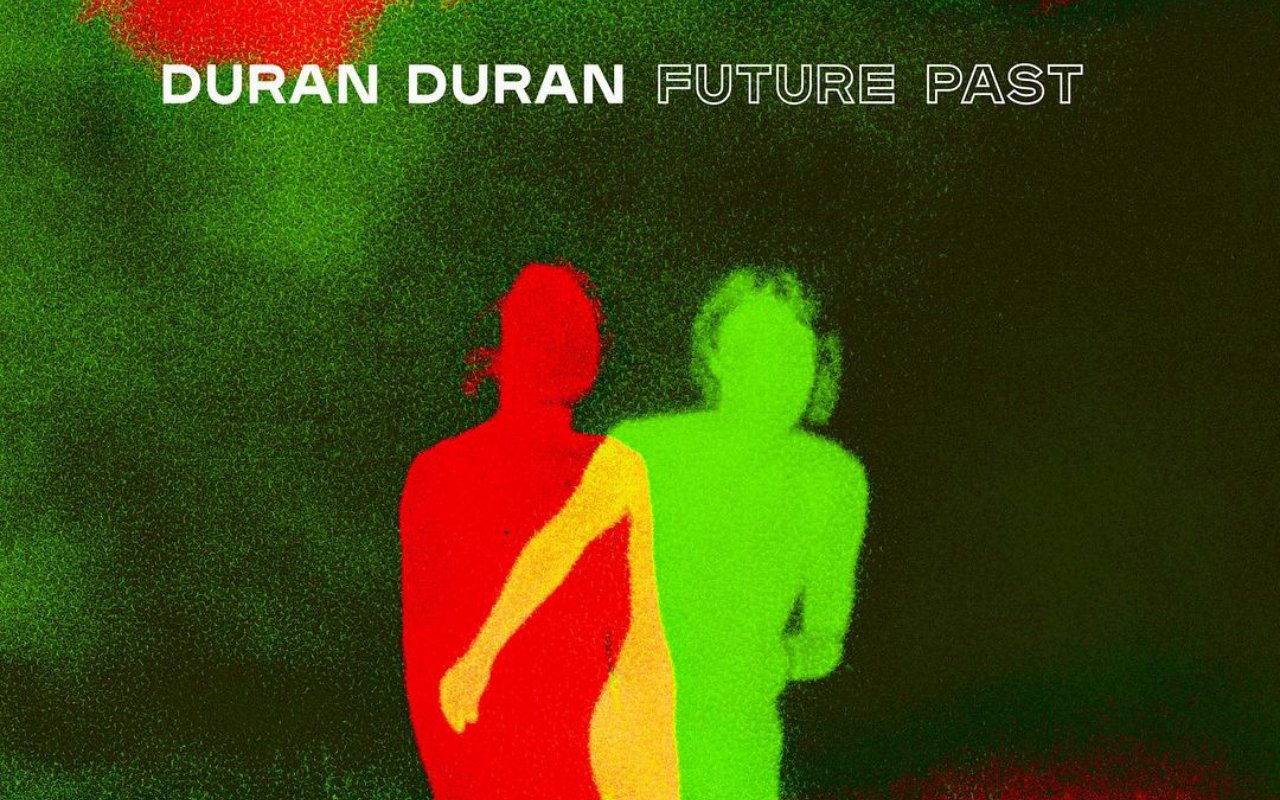 'Duran Duran' Announce Comeback Album 'Future Past'