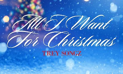 Trey Songz Remixes Mariah Carey's 'All I Want for Christmas Is You'