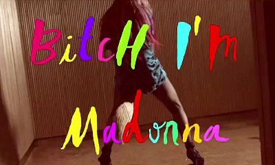 Madonna Previews 'B**ch I'm Madonna' Video