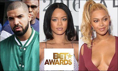Drake, Rihanna and Beyonce Lead 2016 BET Awards Nominees