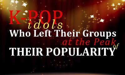 K-Pop Idols Who Left Their Groups at the Peak of Their Popularity
