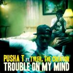 Video Premiere: Pusha T's 'Trouble on My Mind' Ft. Tyler, The Creator