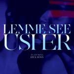 Usher Releases Another New Single 'Lemme See' Ft. Rick Ross