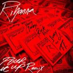 Rihanna Drops 'Pour It Up' Remix Ft. Young Jeezy, Rick Ross, Juicy J and T.I.