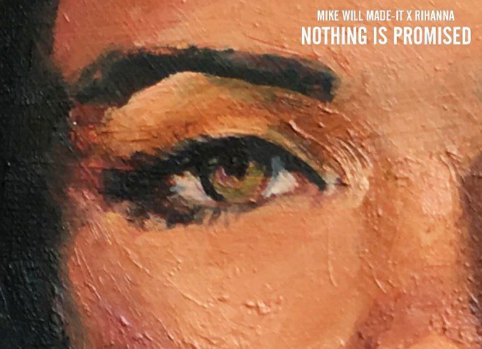 Rihanna Joins Mike WiLL Made It on New  Single 'Nothing Is Promised'