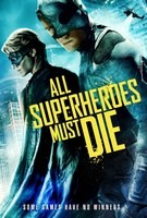 All Superheroes Must Die (2013) Profile Photo