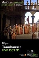 Metropolitan Opera: Tannhauser Live, The