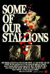 Some of Our Stallions