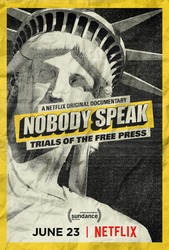 Nobody Speak: Trials of the Free Press (2017) Profile Photo