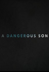 Dangerous Son, A