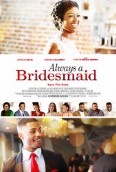Always a Bridesmaid (2019) Profile Photo