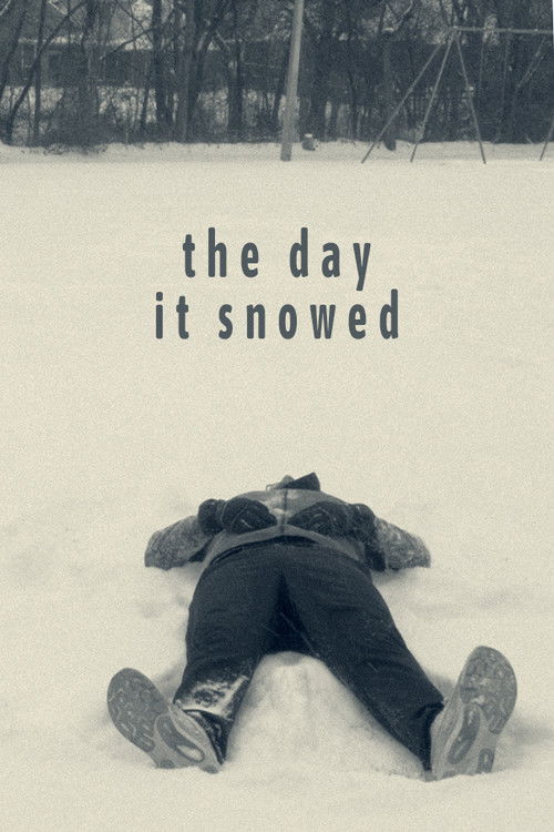 the day it snowed