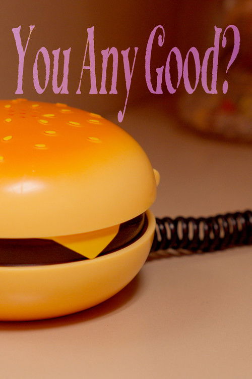 You Any Good?
