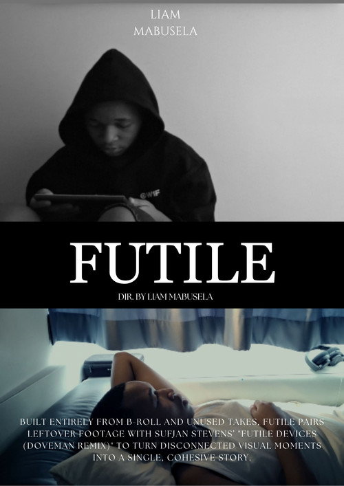Futile - A collection of unused b-roll edited into a functional, cohesive short 