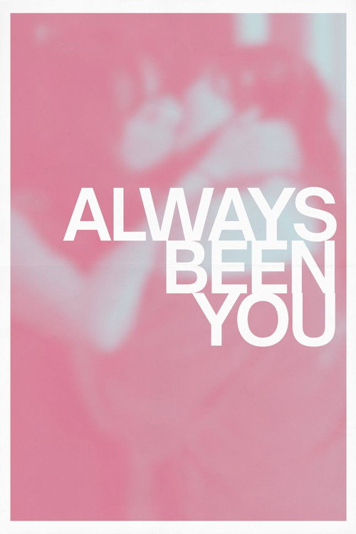Always Been You