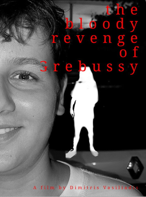 The bloody revenge of Grebussy