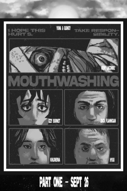 Mouthwashing: Part One
