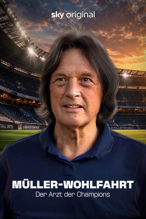 Müller-Wohlfahrt - Der Arzt der Champions