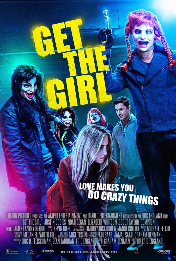 Poster of Orion Pictures' Get the Girl (2017)