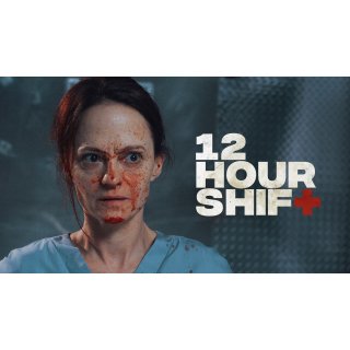12 Hour Shift (2020)