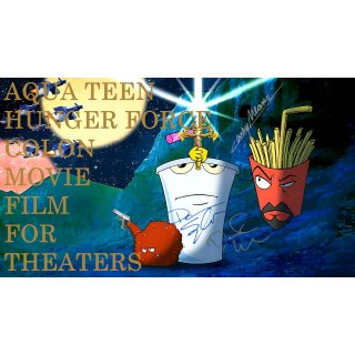 Aqua Teen Hunger Force Colon Movie Film for Theaters (2007)