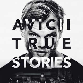 Poster of Piece of Magic Entertainment's Avicii: True Stories (2017)