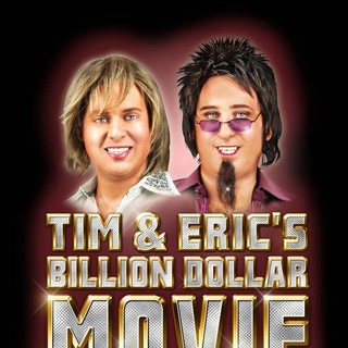 Tim And Eric's Billion Dollar Movie Picture 1
