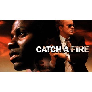 Catch a Fire (2006)