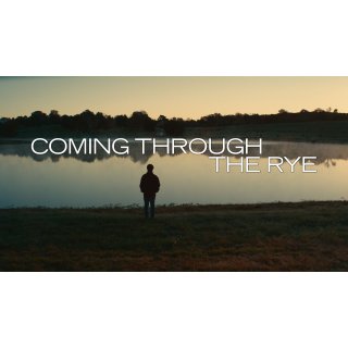 Coming Through the Rye (2016)