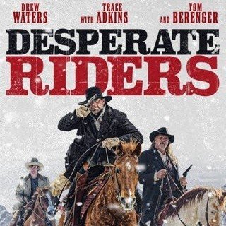 Poster of Desperate Riders (2022)