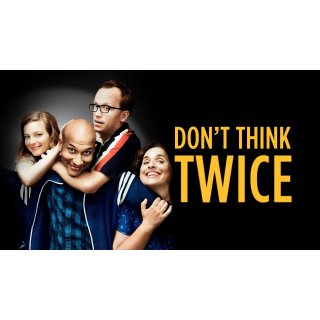 Don't Think Twice (2016)
