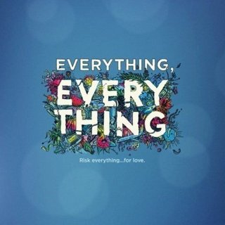 Poster of MGM's Everything, Everything (2017)