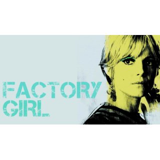 Factory Girl (2006)