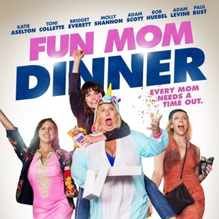 Poster of Momentum Pictures' Fun Mom Dinner (2017)