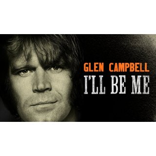 Glen Campbell: I'll Be Me Picture 1