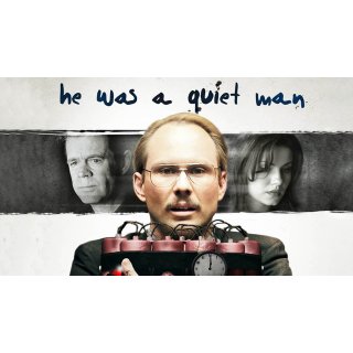 He Was a Quiet Man (2007)