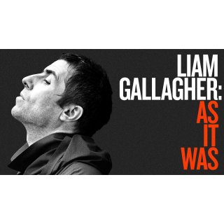 Liam Gallagher: As It Was (2019)