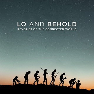 Poster of Magnolia Pictures' Lo and Behold, Reveries of the Connected World (2016)