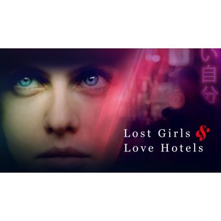 Lost Girls and Love Hotels (2020)
