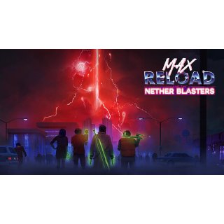 Max Reload and the Nether Blasters (2020)