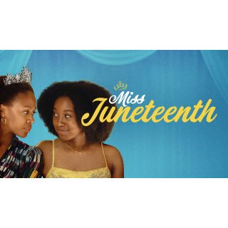 Miss Juneteenth (2020)