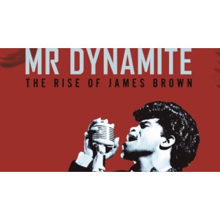 Mr. Dynamite: The Rise of James Brown (2014)