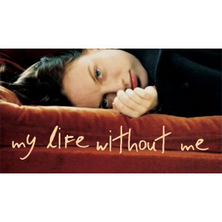My Life Without Me Picture 3