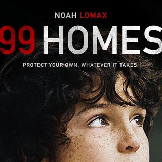 Poster of Broad Green Pictures' 99 Homes (2015)