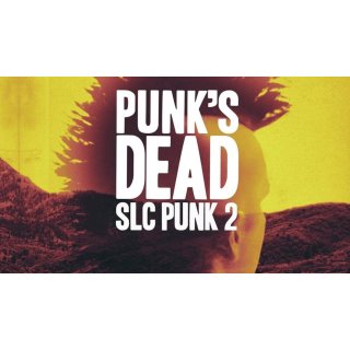 Punk's Dead: SLC Punk 2 (2016)