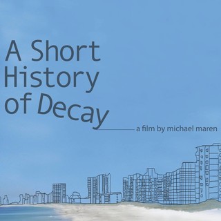 Poster of ARC Entertainment's A Short History of Decay (2014)