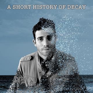 Poster of ARC Entertainment's A Short History of Decay (2014)